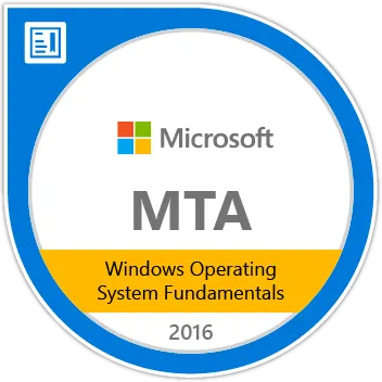 Accreditation badge for: " MTA: Windows Operating System Fundamentals - Certified 2016"