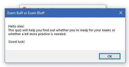 Dialog box titled "Exam Buff or Exam Bluff" welcoming user "Alex" and explaining that the quiz helps determine exam readiness.